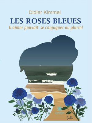 cover image of Les roses bleues